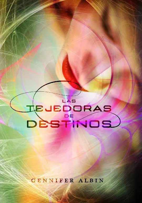 TEJEDORAS DE DESTINOS,LAS