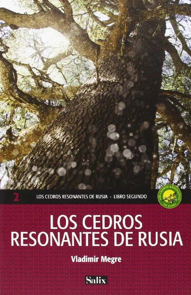 CEDROS RESONANTES DE RUSIA,LOS -LIBRO SEGUNDO-
