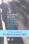 SOMBRAS LE AVISARON -ANTOLOGIA POETICA 1952-2012-