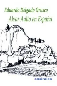 ALVAR AALTO EN ESPAÑA