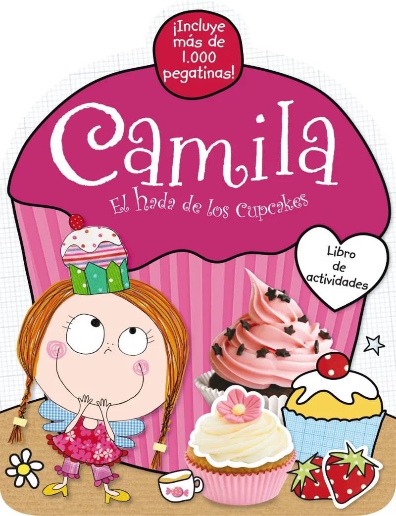CAMILA EL HADA DE LOS CUPCAKES -LIBRO ACTIVIDADES-