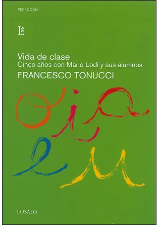 VIDA DE CLASE -CINCO AÑOS CON MARIO LODI Y SUS