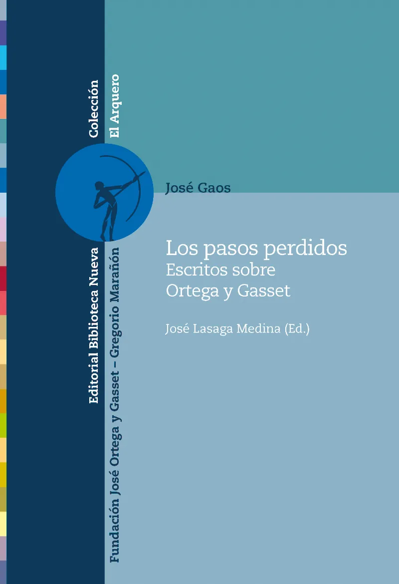 PASOS PERDIDOS,LOS -ESCRITOS SOBRE ORTEGA Y GASSET
