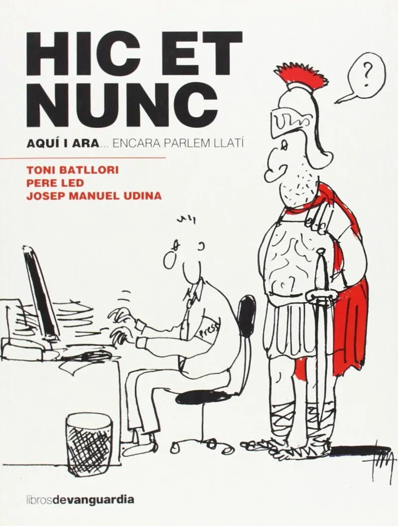 HIC ET NUNC ARA I AQUI ENCARA PARLEM LLATI