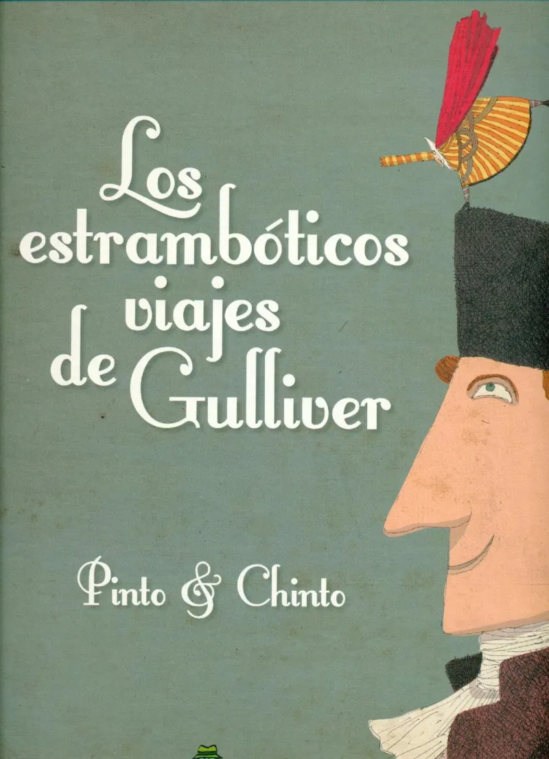 ESTRAMBOTICOS VIAJES DE GULLIVER,LOS