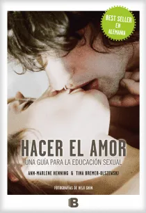 HACER EL AMOR -GUIA PARA LA EDUCACION SEXUAL-
