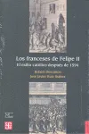 FRANCESES DE FELIPE II,LOS