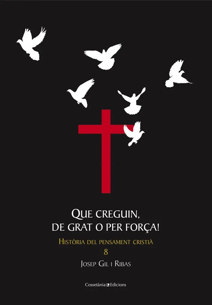 QUE CREGUIN DE GRAT O PER FORÇA