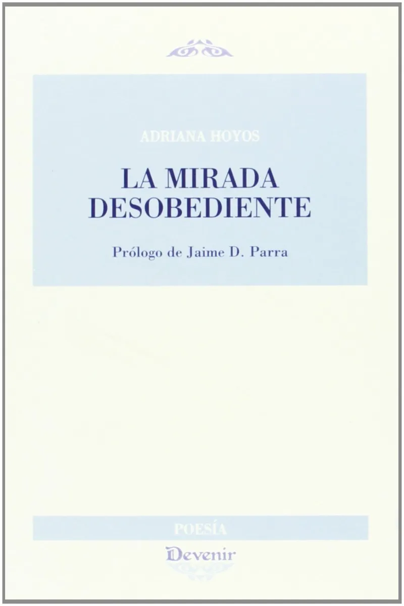 MIRADA DESOBEDIENTE,LA