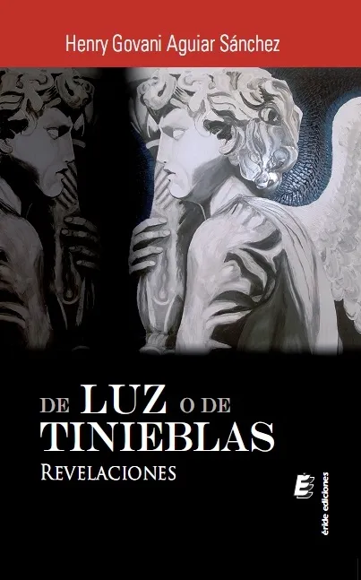DE LUZ O DE TINIEBLAS -REVELACIONES-