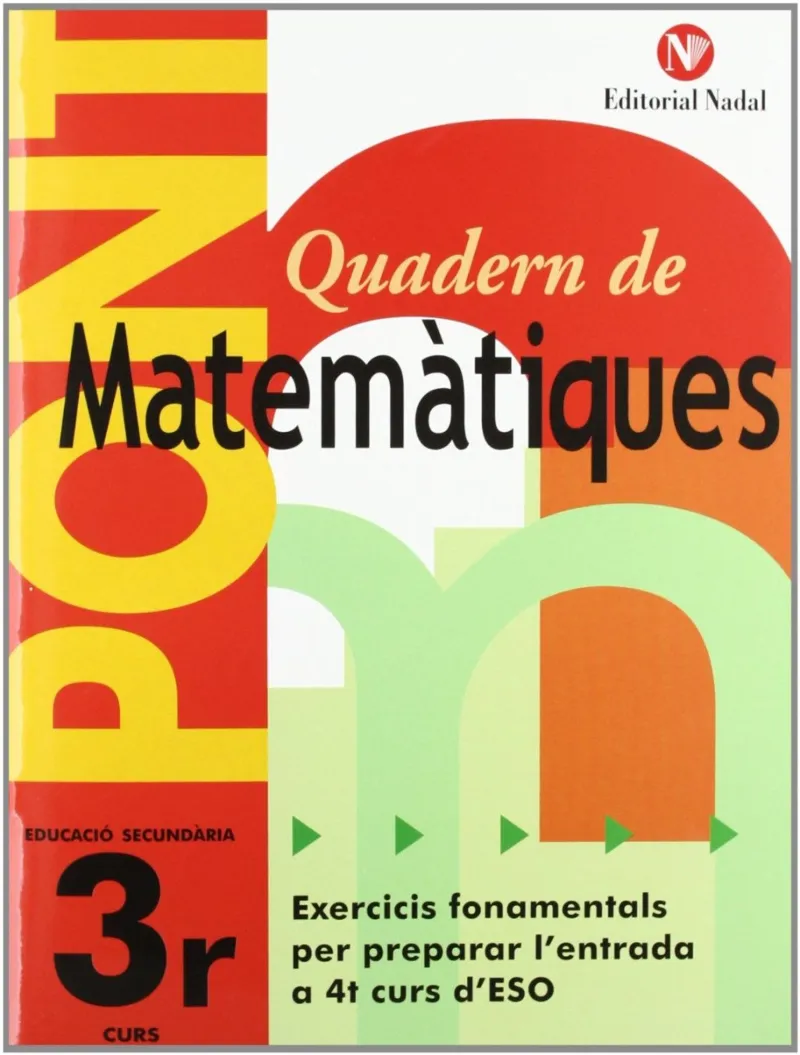 QUADERN DE MATEMATIQUES 3R ESO -PONT-