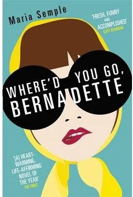 WHERE D YOU GO BERNDETTE