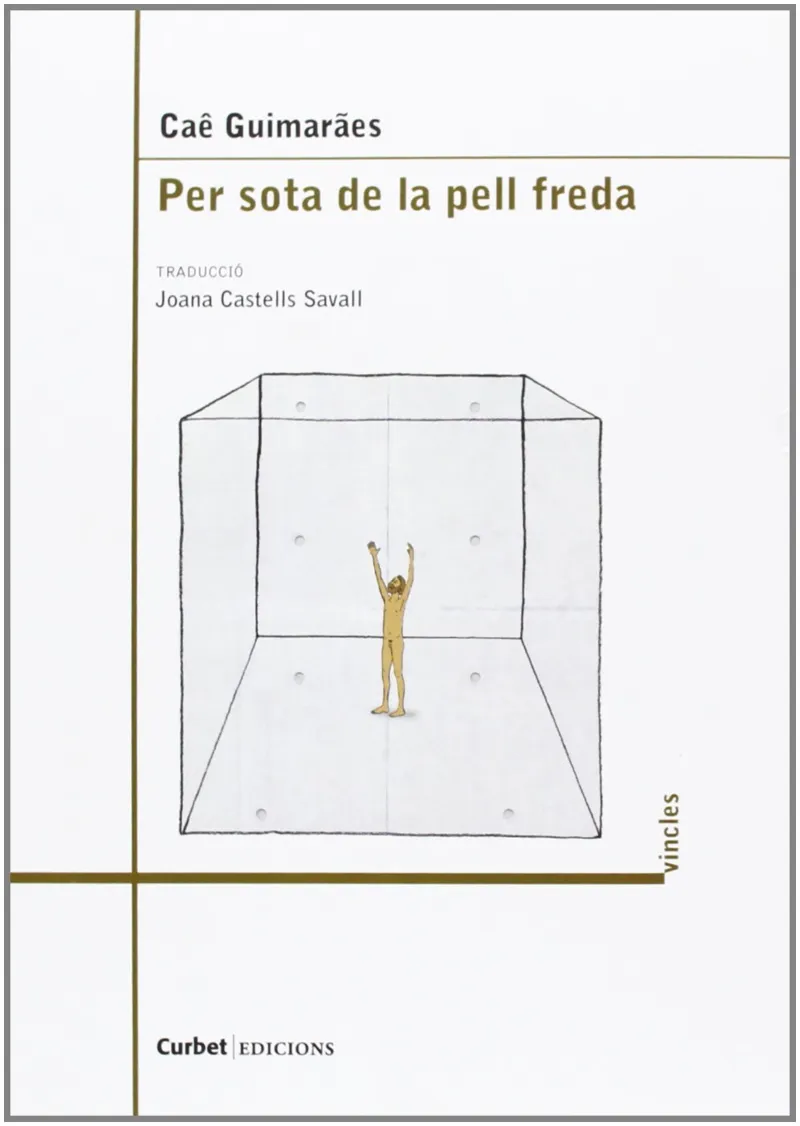 PER SOTA DE LA PELL FREDA