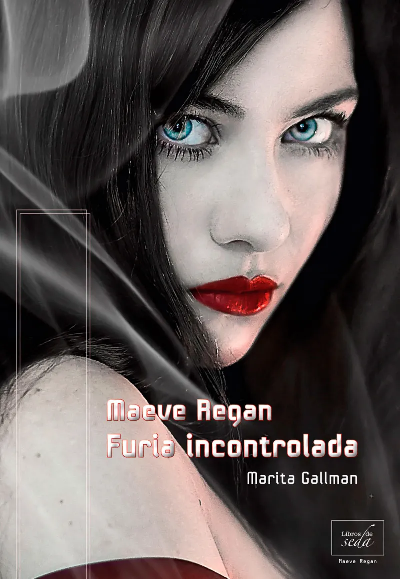 MAEVE REGAN FURIA INCONTROLADA