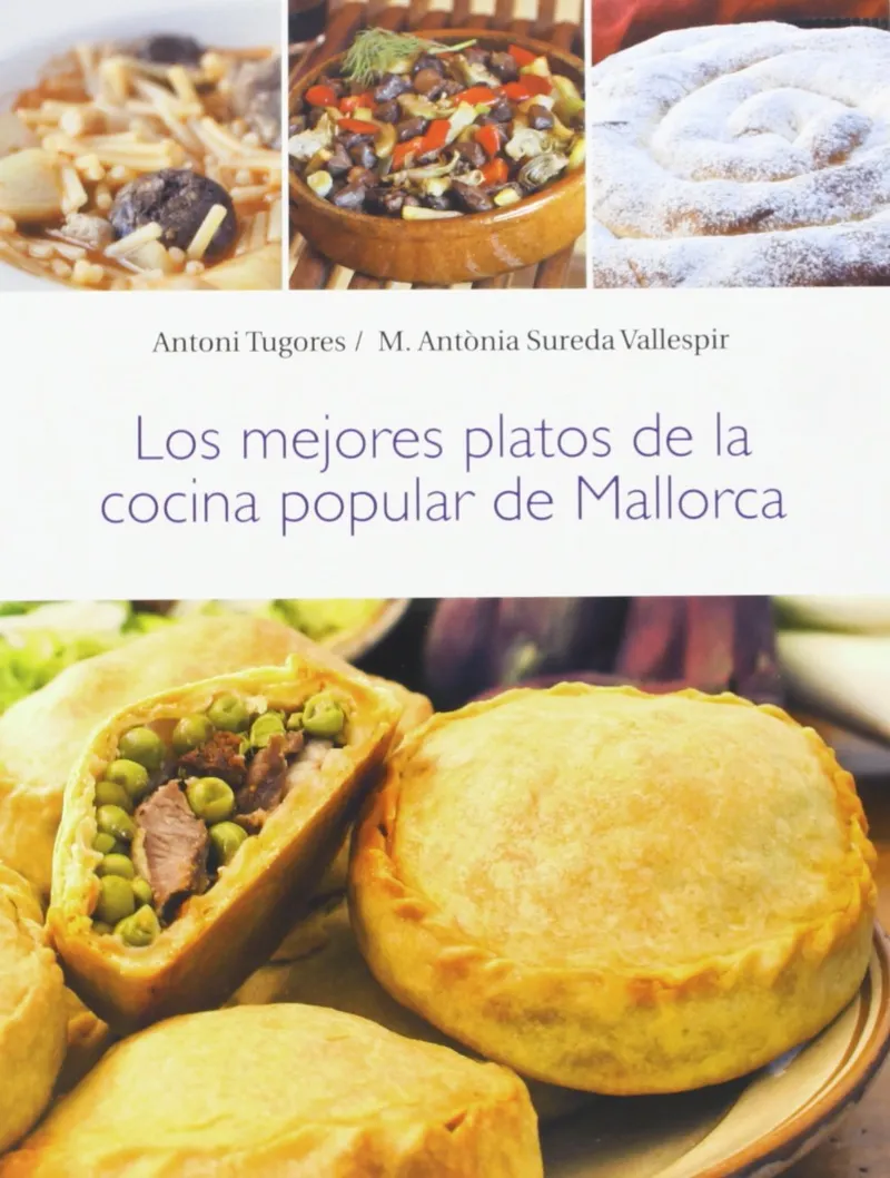 MEJORES PLATOS DE LA COCINA POPULAR DE MALLORCA,LO