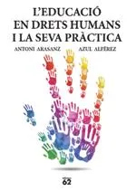 EDUCACIO EN DRETS HUMANS I LA SEVA PRACTICA,L'