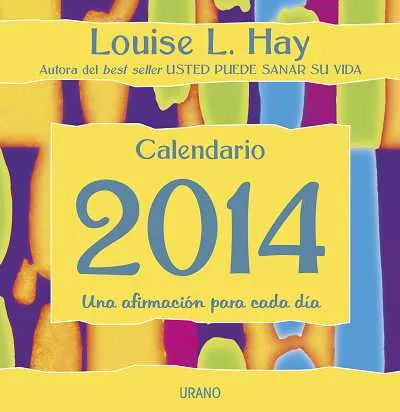 CALENDARIO 2014 UNA AFIRMACION PARA CADA DIA