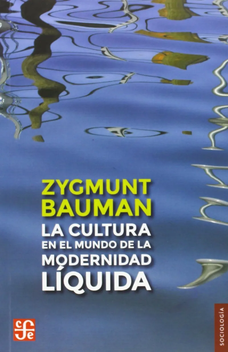CULTURA EN EL MUNDO DE LA MODERNIDAD LIQUIDA, LA