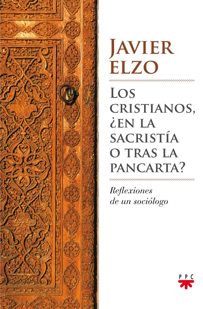 CRISTIANOS EN LA SACRISTIA O TRAS LA PANCARTA,LOS