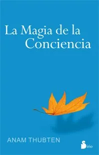 MAGIA DE LA CONCIENCIA,LA