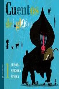 CUENTOS DEL GLOBO 1 -EUROPA AMERICA AFRICA-