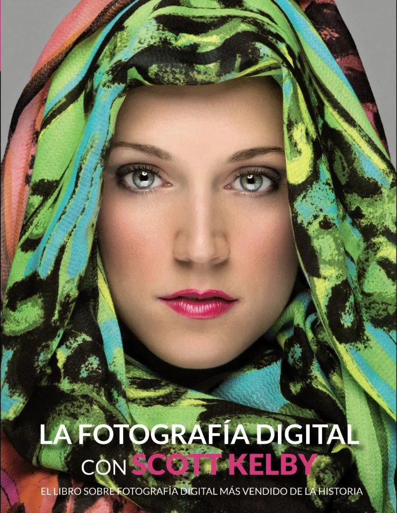FOTOGRAFIA DIGITAL CON SCOTT KELBY, LA