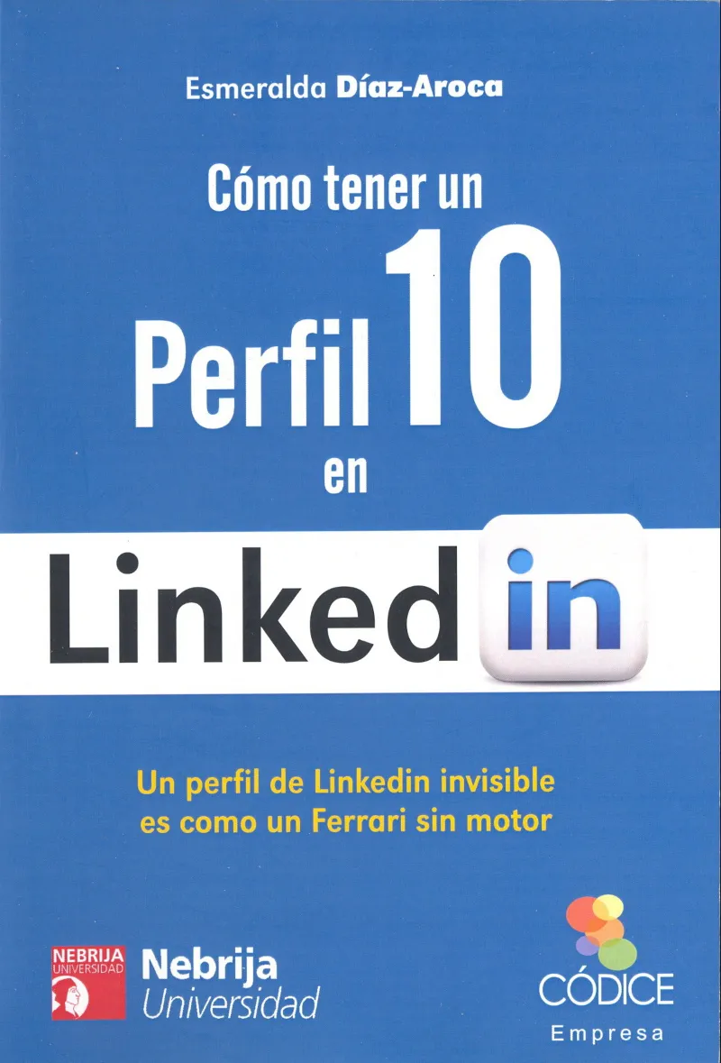 COMO TENER UN PERFIL 10 EN LINKEDIN