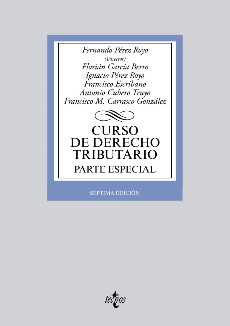 CURSO DE DERECHO TRIBUTARIO -PARTE ESPECIAL- 7ºED