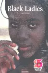 BLACK LADIES