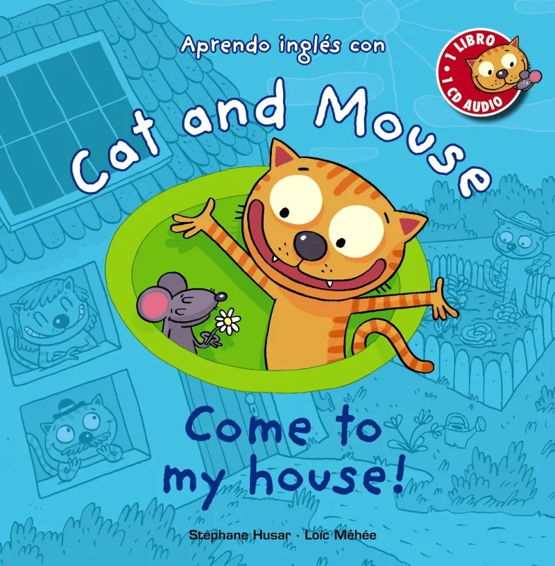 APRENDO INGLES CON CAT AND MOUSE COME TO MY HOUSE