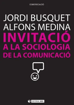 INVITACIO A LA SOCIOLOGIA DE LA COMUNICACIO