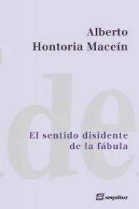 SENTIDO DISIDENTE DE LA FABULA,EL