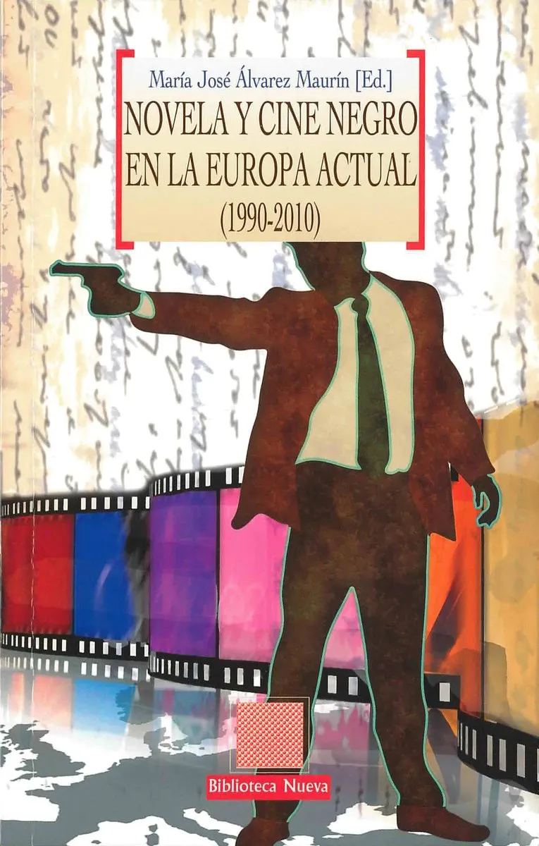 NOVELA Y CINE NEGRO EN LA EUROPA ACTUAL 1990/2010