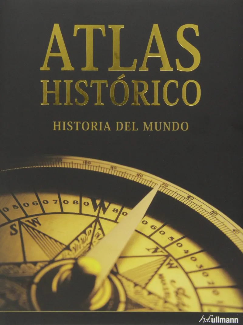 ATLAS HISTORICO -HISTORIA DEL MUNDO-