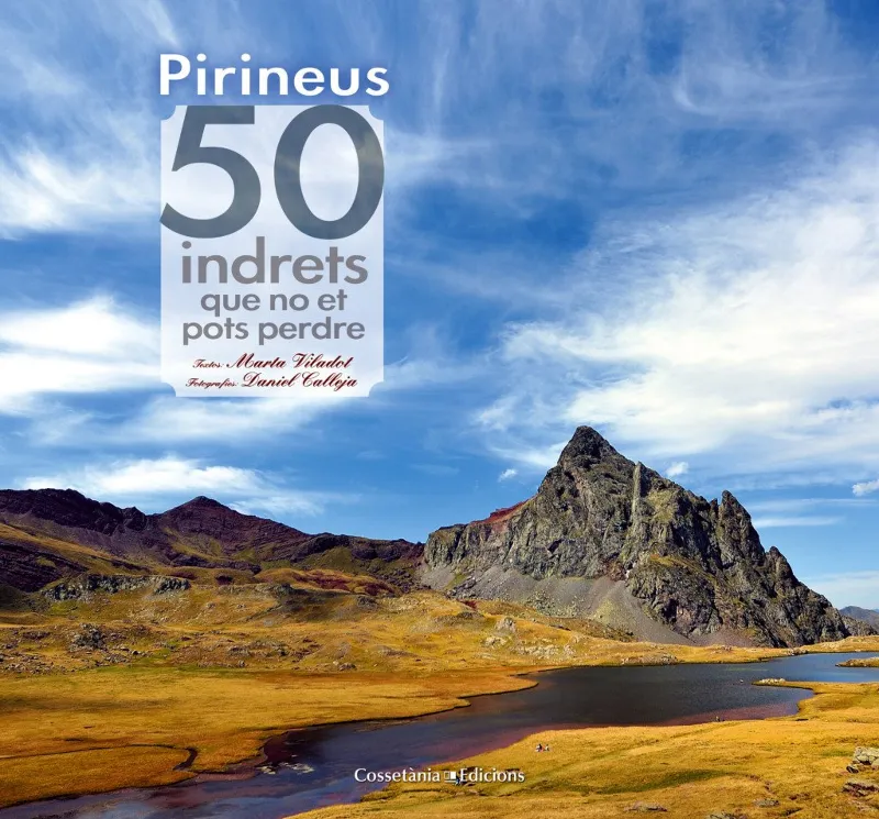 PIRINEUS 50 INDRETS QUE NO ET POTS PERDRE