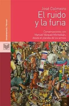RUIDO Y LA FURIA,EL -CONVERSACIONES CON MANUEL