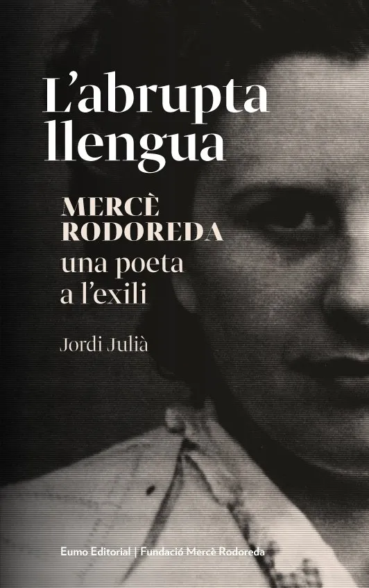 ABRUPTA LLENGUA,L' -MERCE RODOREDA UNA POETA A