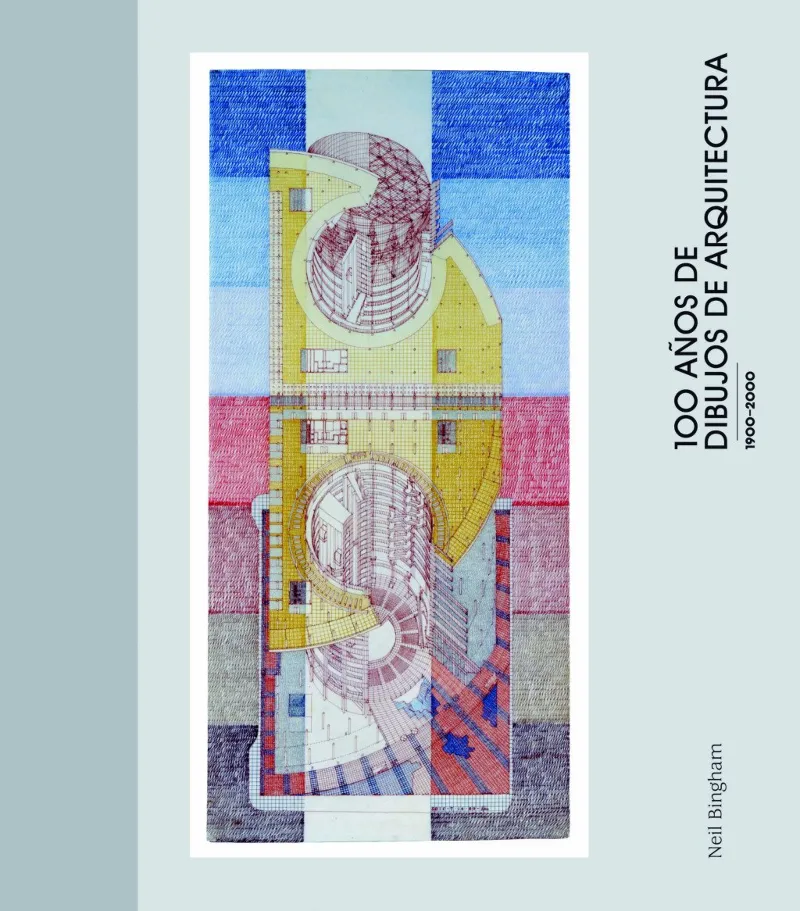 100 AÑOS DE DIBUJOS DE ARQUITECTURA 1900/2000