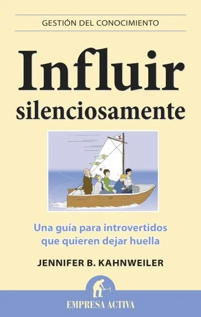 INFLUIR SILENCIOSAMENTE -UNA GUIA PARA