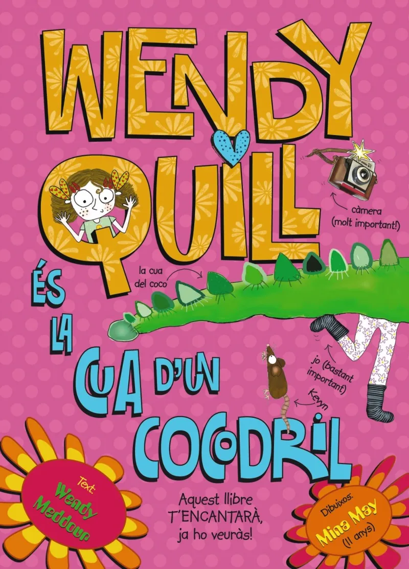 WENDY QUILL ES LA CUA D'UN COCODRIL