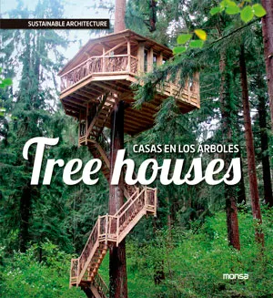 CASAS EN LOS ARBOLES TREE HOUSES