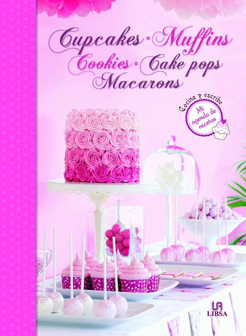 CUPCAKES MUFFINS COOKIES CAKE POPS MACARONS