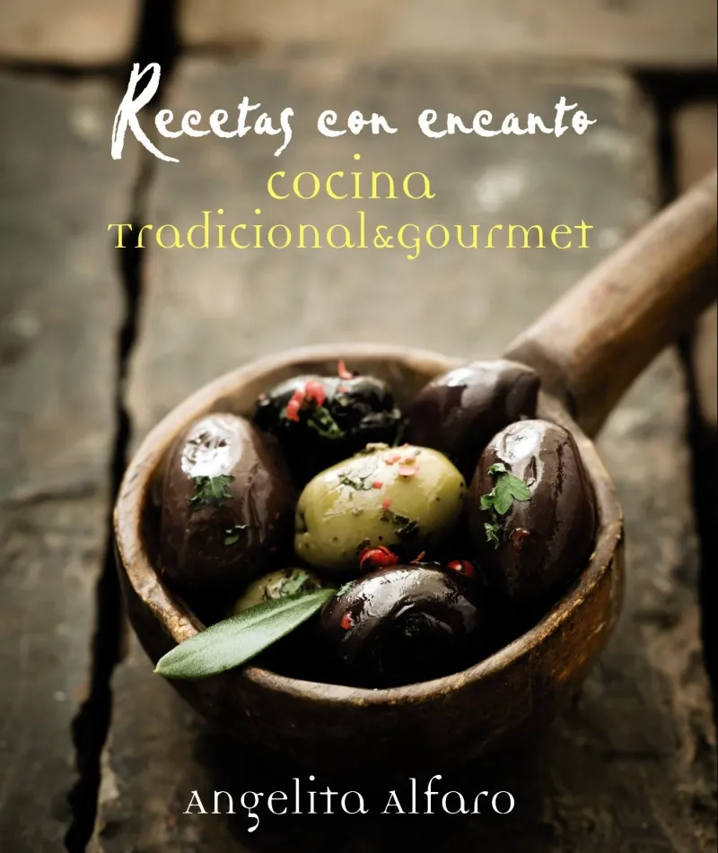 RECETAS CON ENCANTO COCINA TRADICIONAL GOURMET