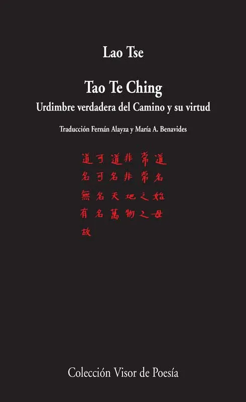 TAO TE CHING URDIMBRE VERDADERA DEL CAMINO Y SU