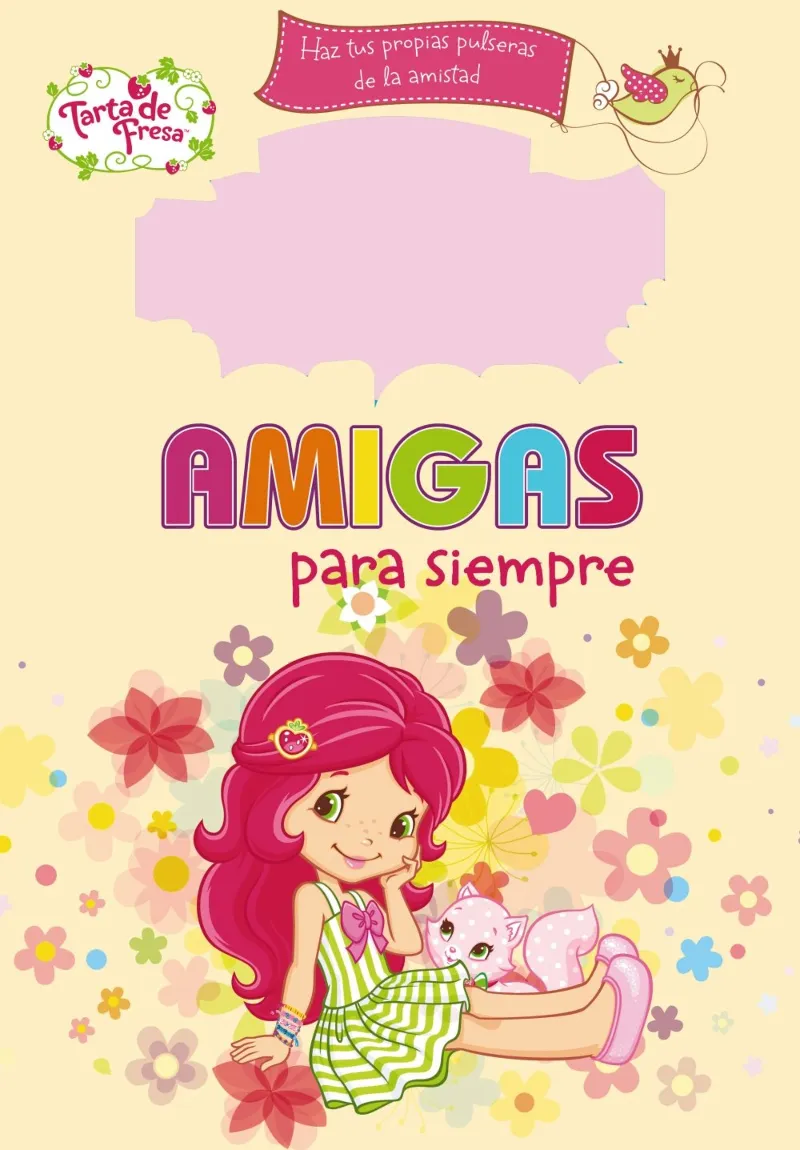 AMIGAS PARA SIEMPRE -TARTA DE FRESA-