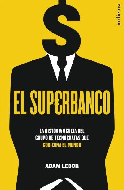 SUPERBANCO,EL -HISTORIA OCULTA DEL GRUPO DE