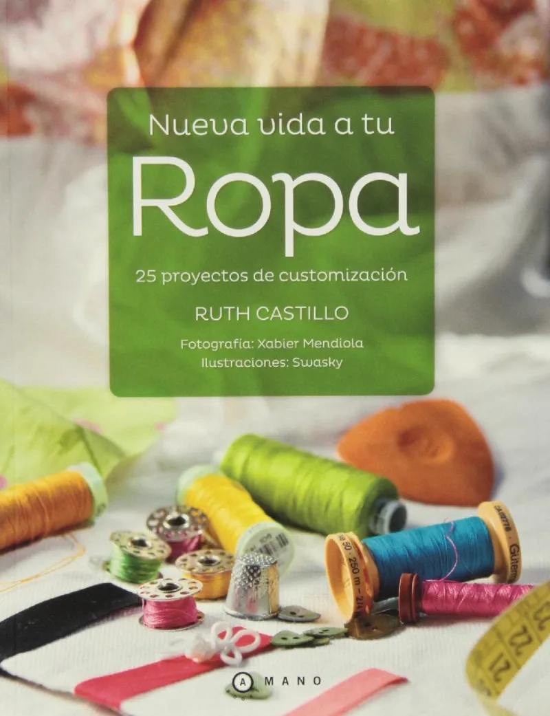 NUEVA VIDA A TU ROPA -25 PROYECTOS DE