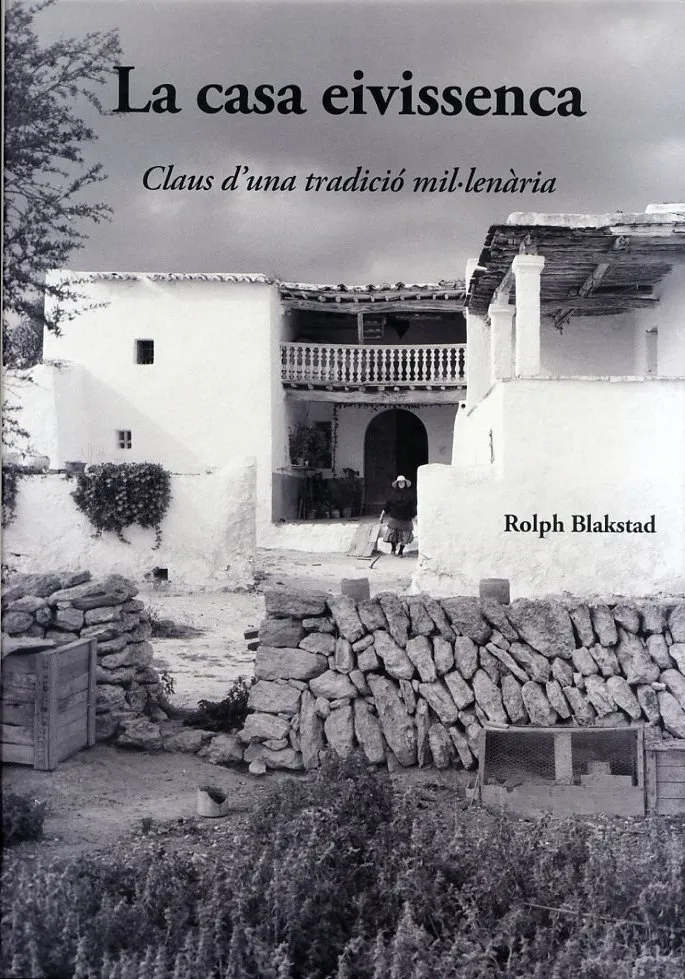 CASA EIVISSENCA,LA -CLAUS D'UNA TRADICIO MIL.LENAR