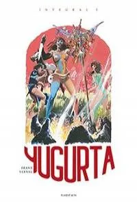 YUGURTA: INTEGRAL VOL 3