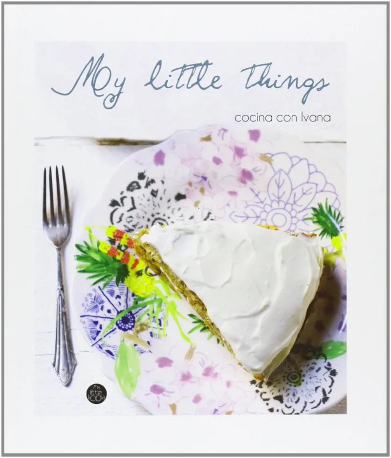 MY LITTLE THINGS -COCINA CON IVANA-